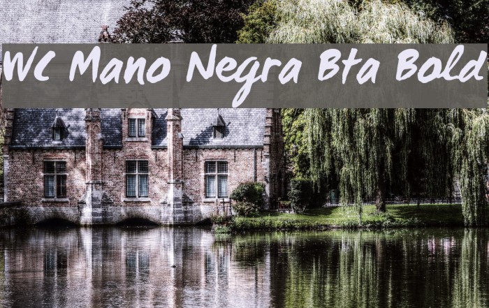 WC Mano Negra Bta Bold Font examples