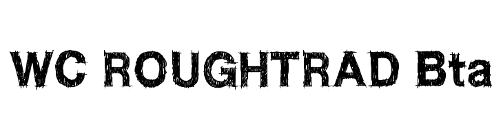 WC ROUGHTRAD Bta Font