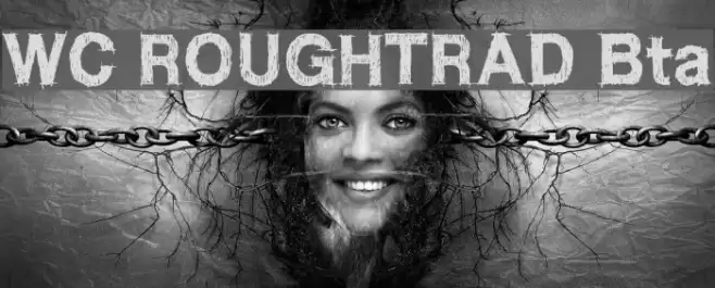 WC ROUGHTRAD Bta Font examples