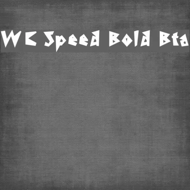 WC Speed Bold Bta Font examples