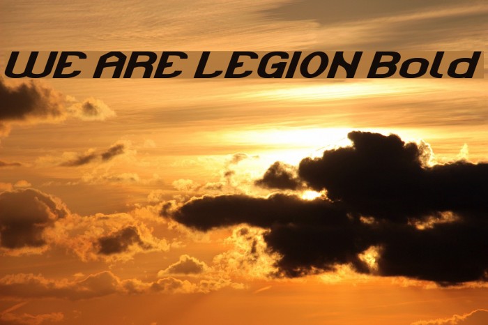 WE ARE LEGION Bold Font examples