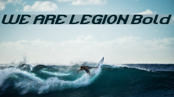 WE ARE LEGION Bold Font examples