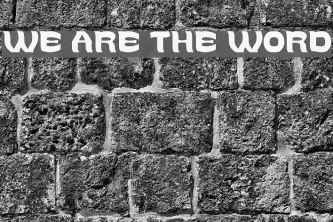 WE ARE THE WORD Font examples