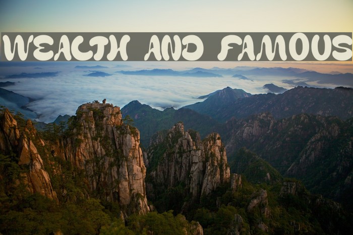 WEALTH AND FAMOUS Font examples