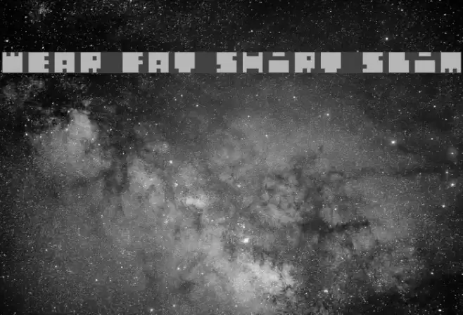 WEAR FAT SHIRT Slim Font examples