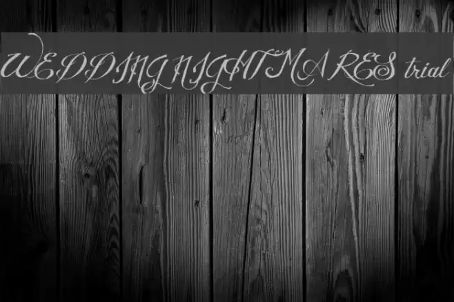 WEDDING NIGHTMARES trial Font examples