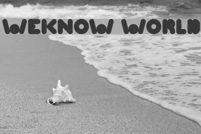 WEKNOW WORLD Font examples