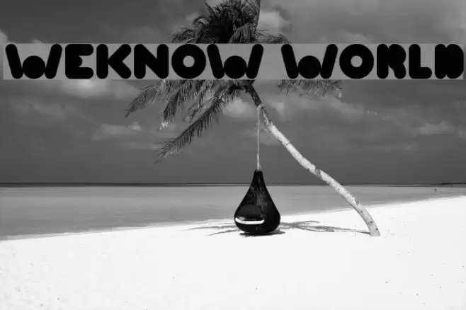 WEKNOW WORLD Font examples