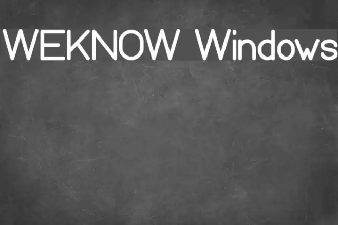 WEKNOW Windows Font examples