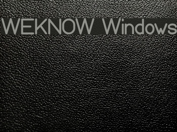 WEKNOW Windows Font examples