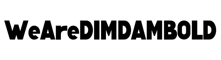 We Are DIMDAM BOLD Polices