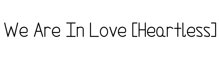 We Are In Love [Heartless]  Fuentes Gratis Descargar