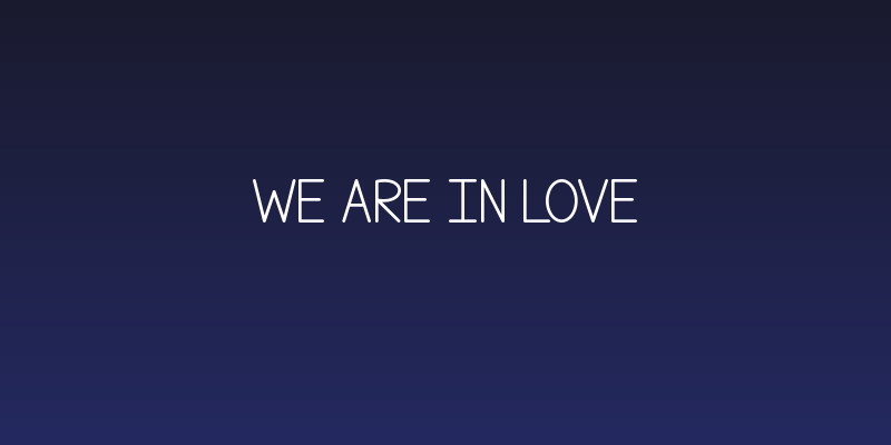 We Are In Love Social Header