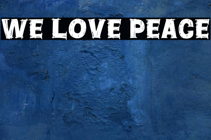 We Love Peace Example 1