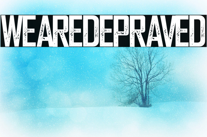 WeareDepraved Font examples