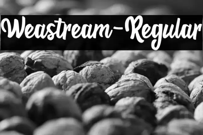 Weastream-Regular Font examples
