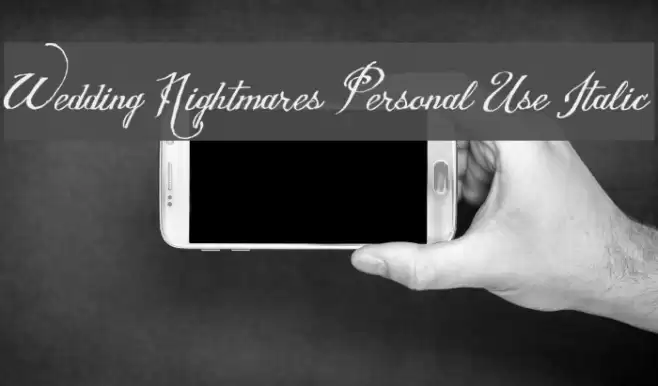 Wedding Nightmares Personal Use Italic Font examples