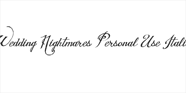 Wedding Nightmares Personal Use Italic Logo