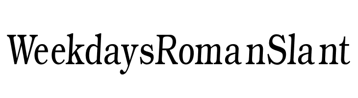 WeekdaysRomanSlant Font