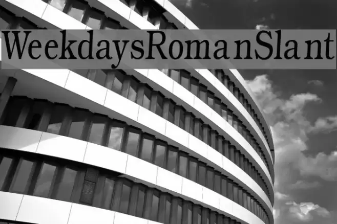 WeekdaysRomanSlant Font examples