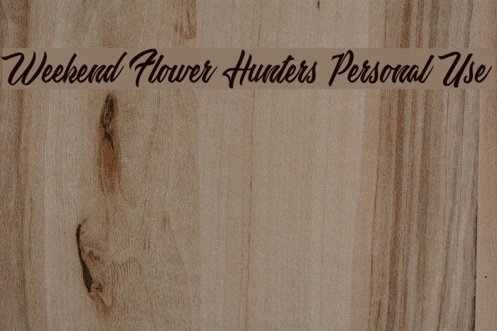 Weekend Flower Hunters Personal Use Font examples