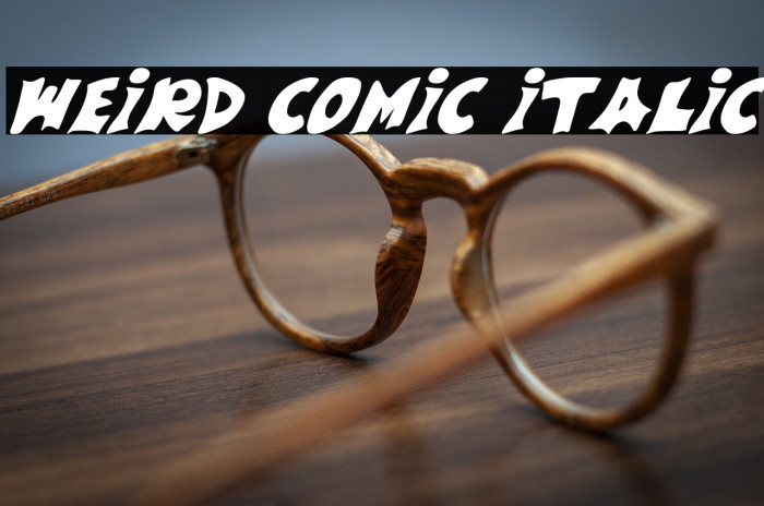 Weird Comic Italic Example 3