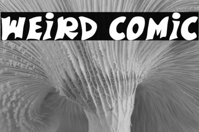 Weird Comic Font examples