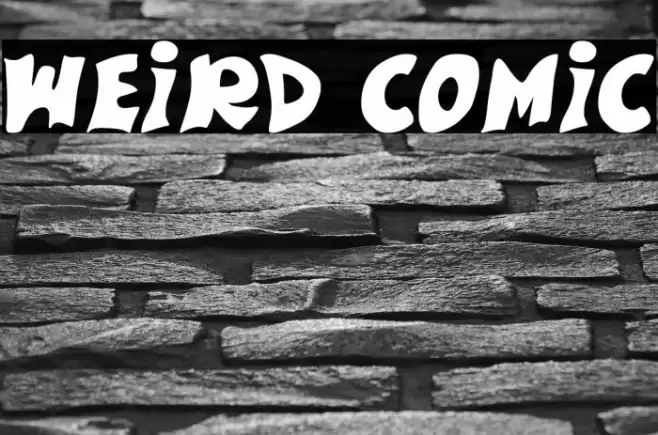 Weird Comic Font examples