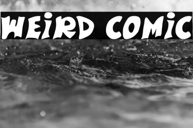 Weird Comic Font examples