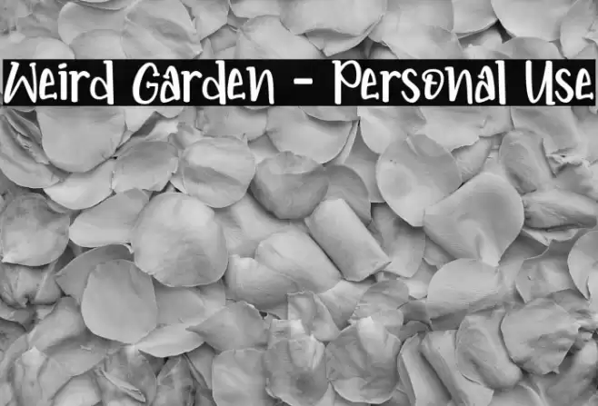 Weird Garden - Personal Use Font examples