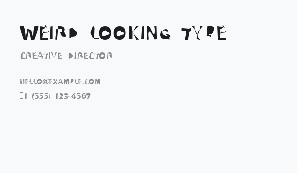 Weird Looking Type Business Card