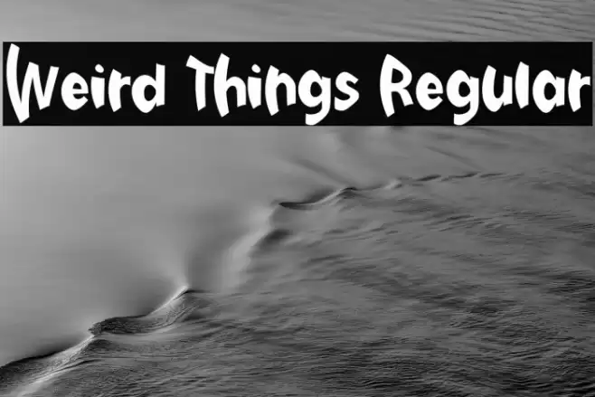 Weird Things Regular خط examples