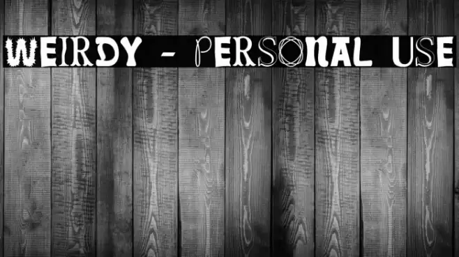 Weirdy - Personal Use Font examples
