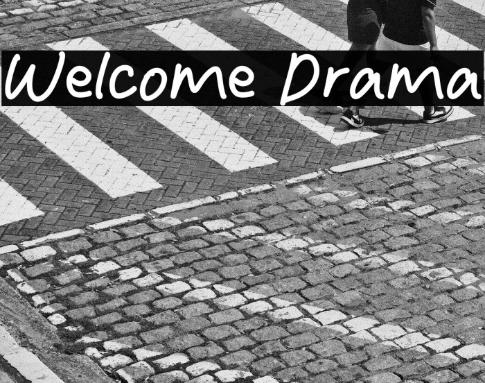 Welcome Drama Example 3