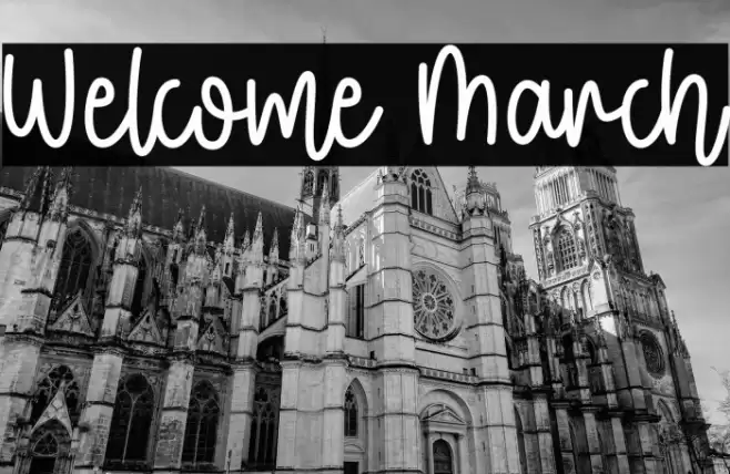 Welcome March फ़ॉन्ट examples