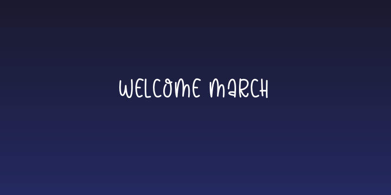Welcome March Social Header