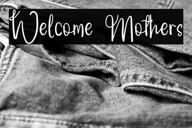 Welcome Mothers Font examples