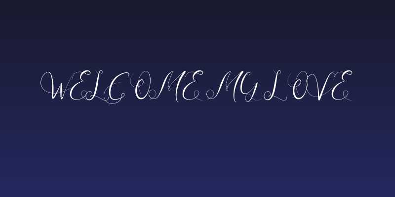 Welcome My Love Social Header