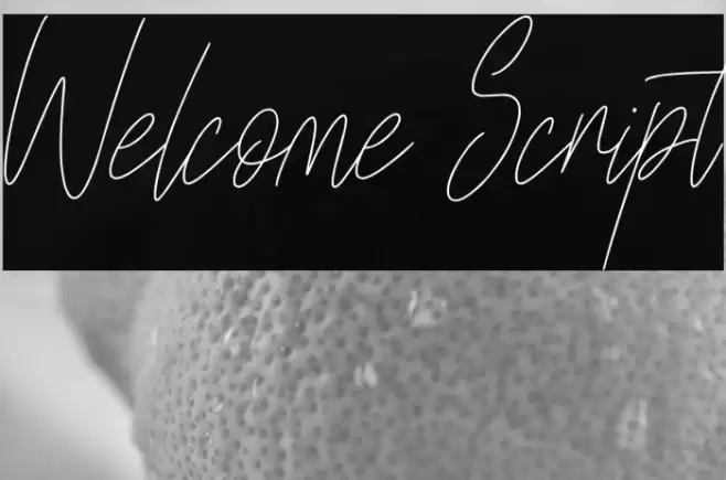 Welcome Script फ़ॉन्ट examples