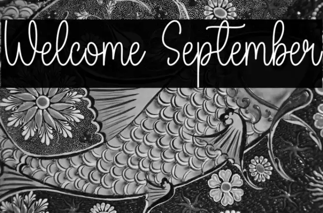 Welcome September フォント examples