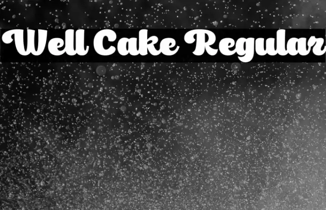 Well Cake Regular Schriftart examples