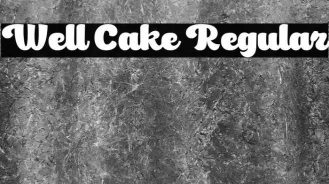 Well Cake Regular Schriftart examples