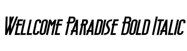 Wellcome Paradise Bold Italic  Скачать бесплатные шрифты