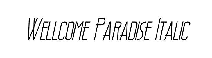 Wellcome Paradise Italic  font caratteri gratis