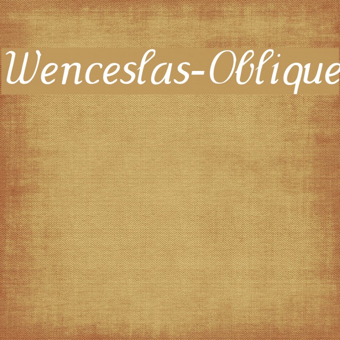 Wenceslas-Oblique Font examples