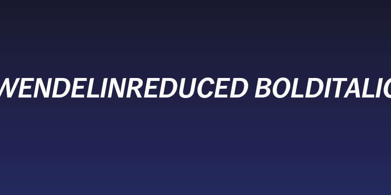 WendelinReduced-BoldItalic Social Header