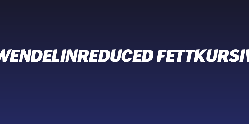 WendelinReduced-FettKursiv Social Header