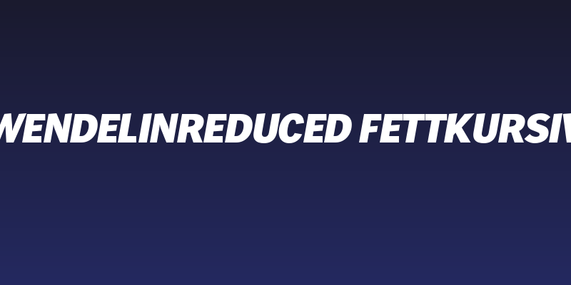 WendelinReduced-FettKursiv Social Header