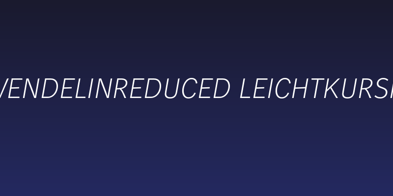 WendelinReduced-LeichtKursiv Social Header