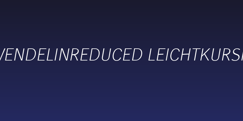 WendelinReduced-LeichtKursiv Social Header